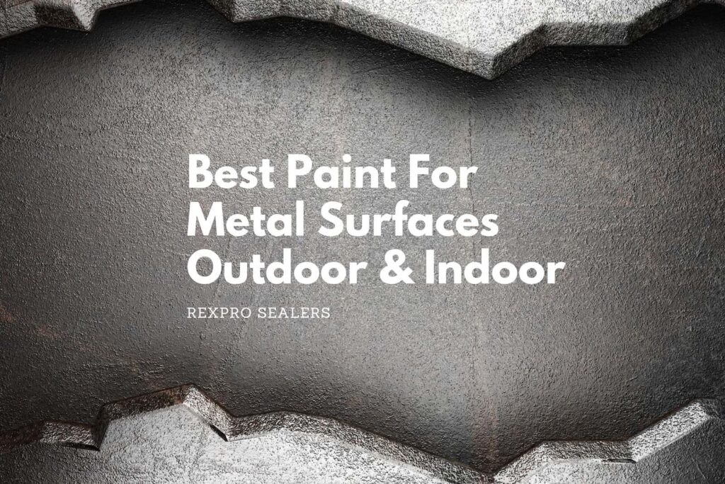 Rexpro-paint-for-metal-surfaces-outdoor-best-paint-for-metal-surfaces