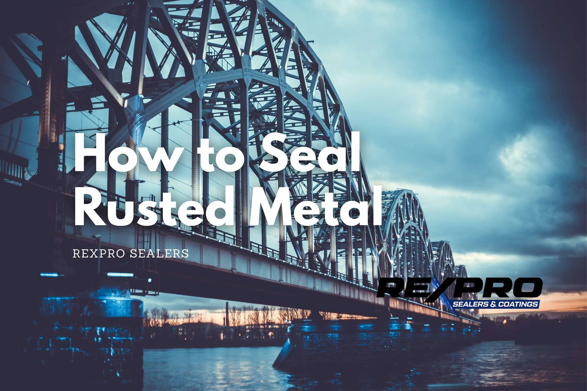 How-to-seal-rusted-metal-sealing-rusted-metal-products