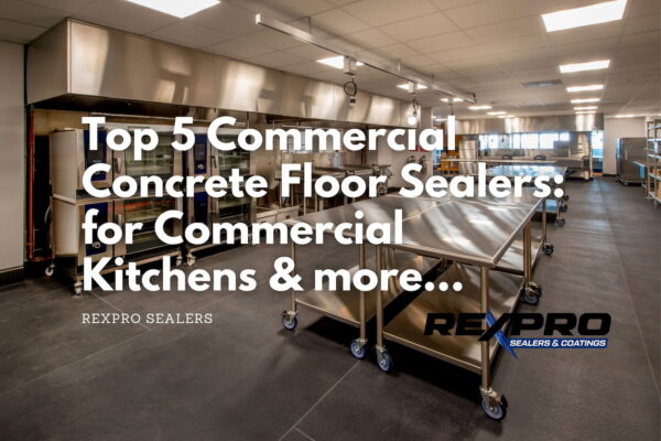 Top 5 Commercial Concrete Floor Sealers For Commercial Kitchens 600x400 